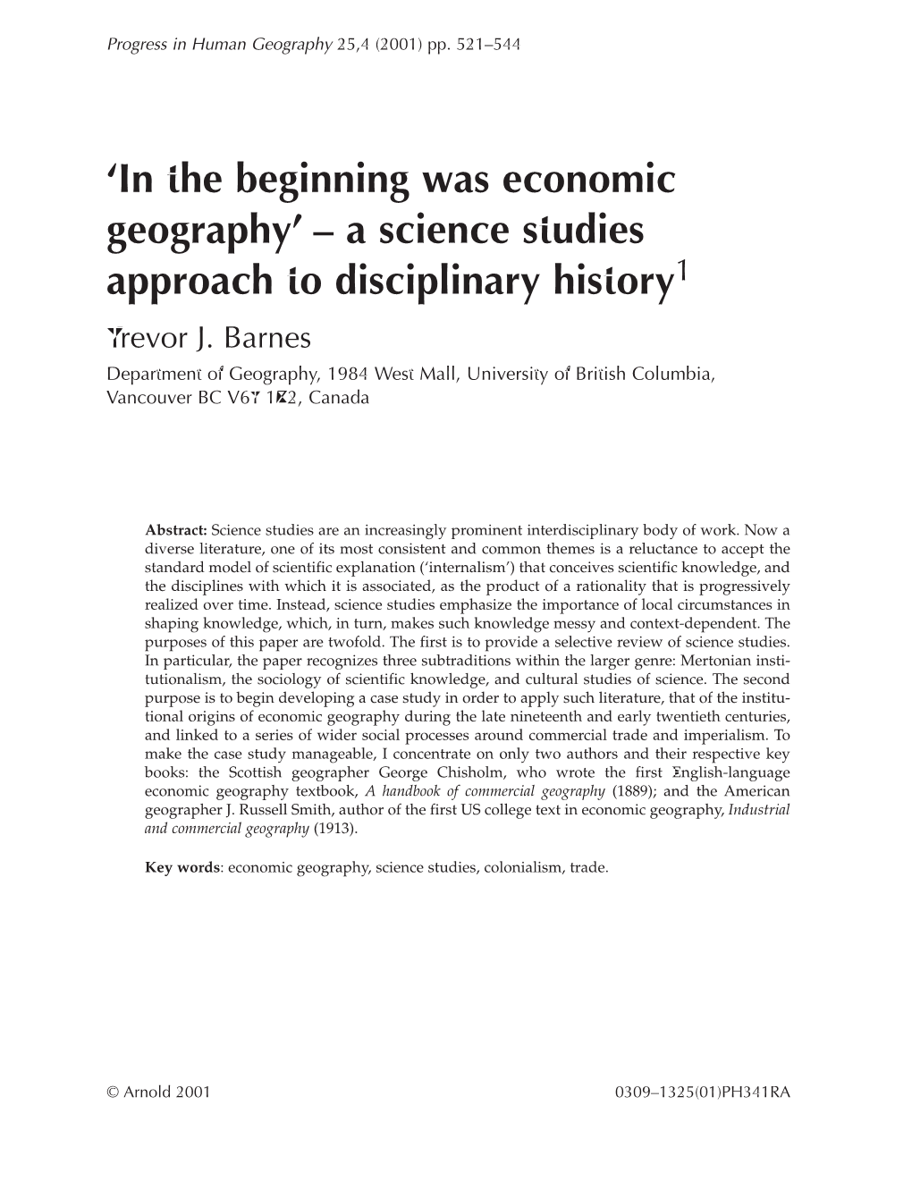 In the Beginning Was Economic Geography’ – a Science Studies Approach to Disciplinary History1 Trevor J