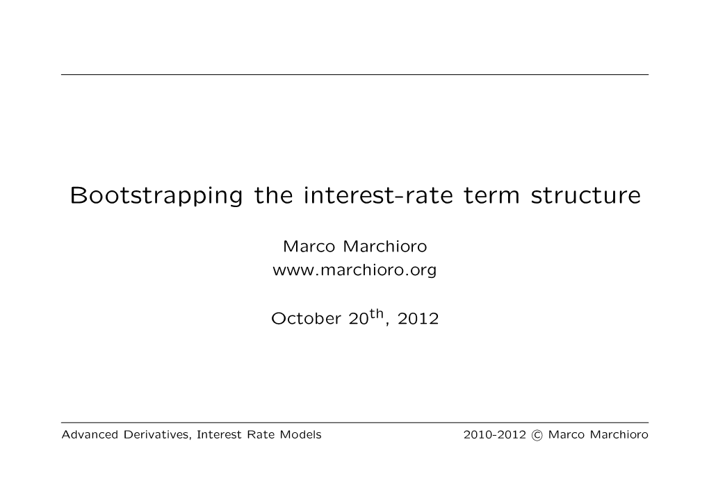 Bootstrapping the Interest-Rate Term Structure