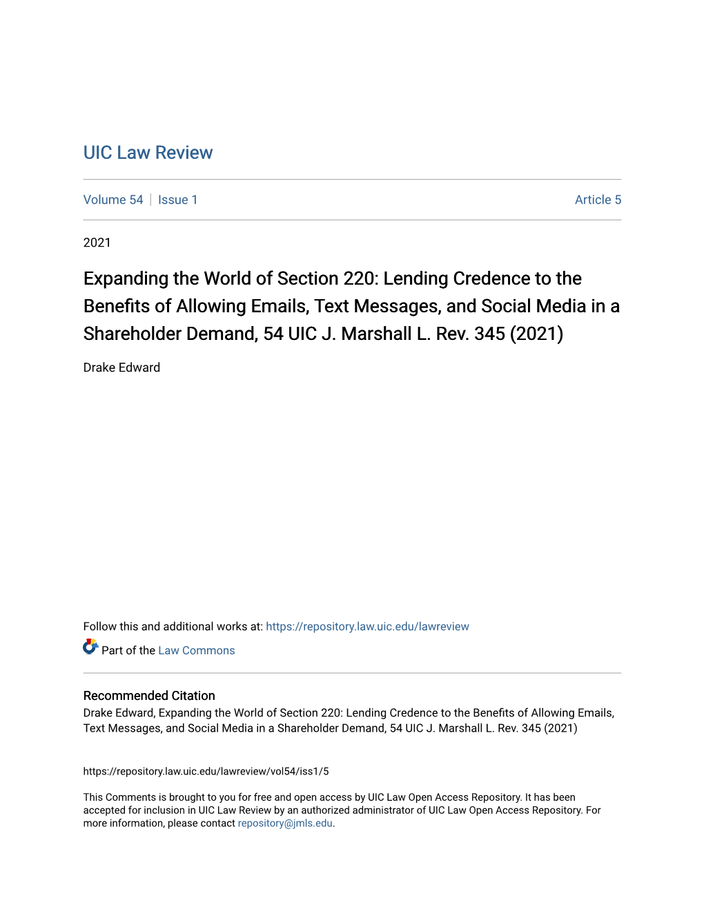 Lending Credence to the Benefits of Allowing Emails, Text Messages, and Social Media in a Shareholder Demand, 54 UIC J