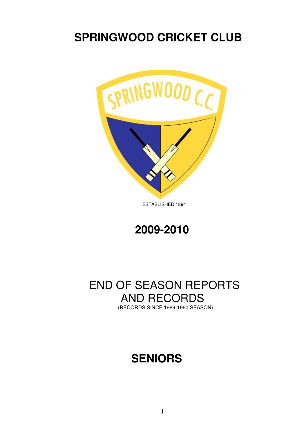 Springwood Cricket Club 2009-2010 End of Season Reports