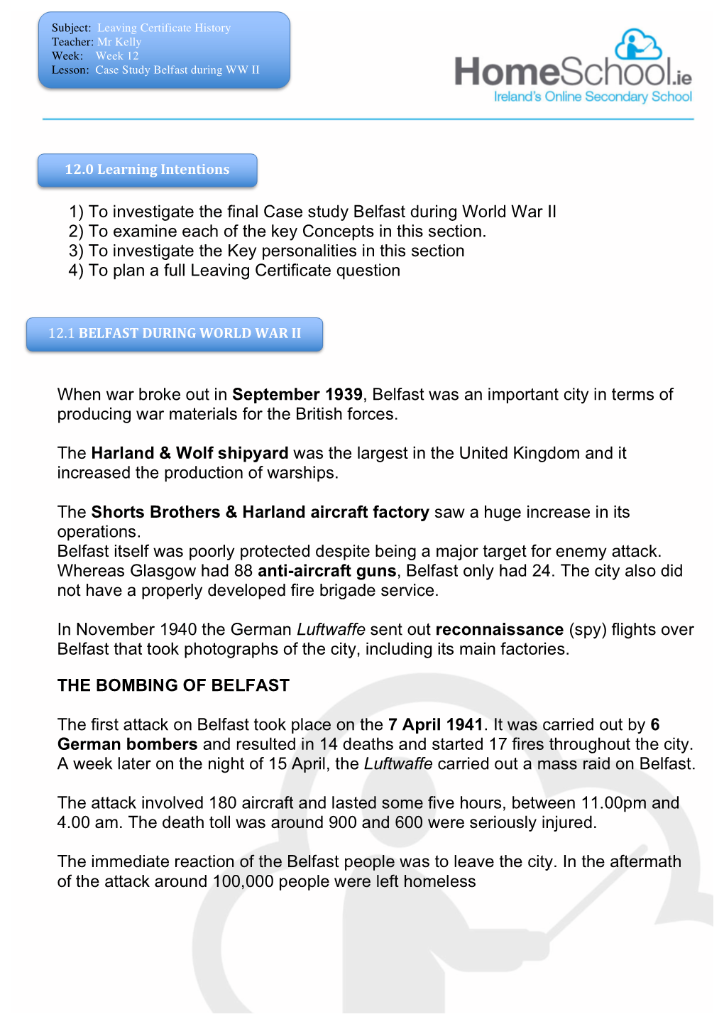 1) to Investigate the Final Case Study Belfast During World War II 2) to Examine Each of the Key Concepts in This Section