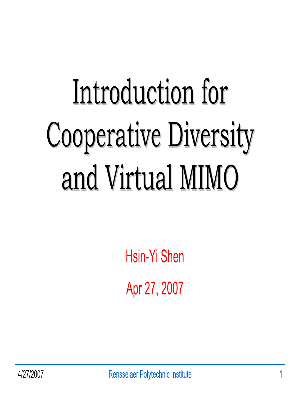 Introduction for Cooperative Diversity and Virtual MIMO