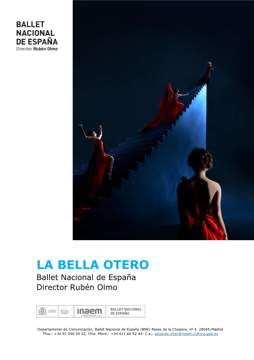 LA BELLA OTERO Ballet Nacional De España Director Rubén Olmo