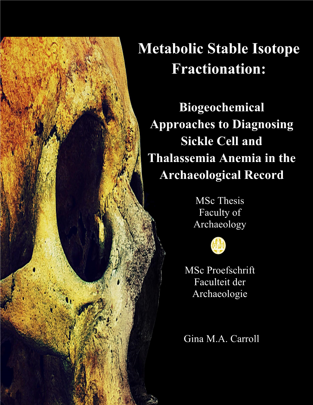 Metabolic Stable Isotope Fractionation