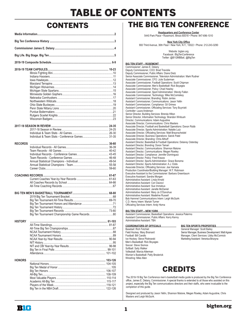 TABLE of CONTENTS the BIG TEN CONFERENCE CONTENTS Headquarters and Conference Center Media Information