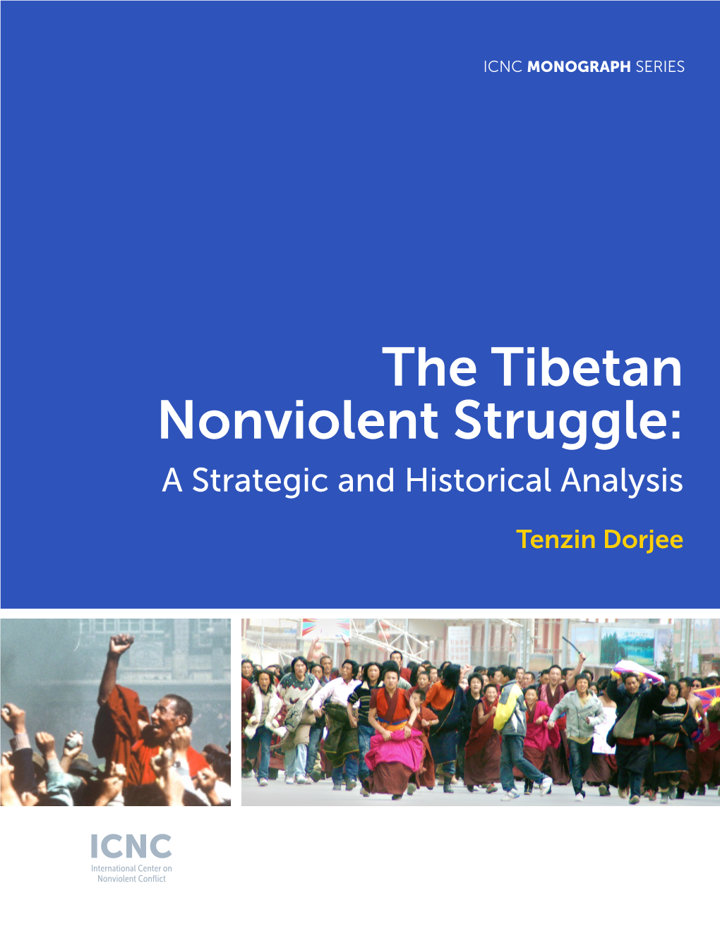 The Tibetan Nonviolent Struggle: a Strategic and Historical Analysis