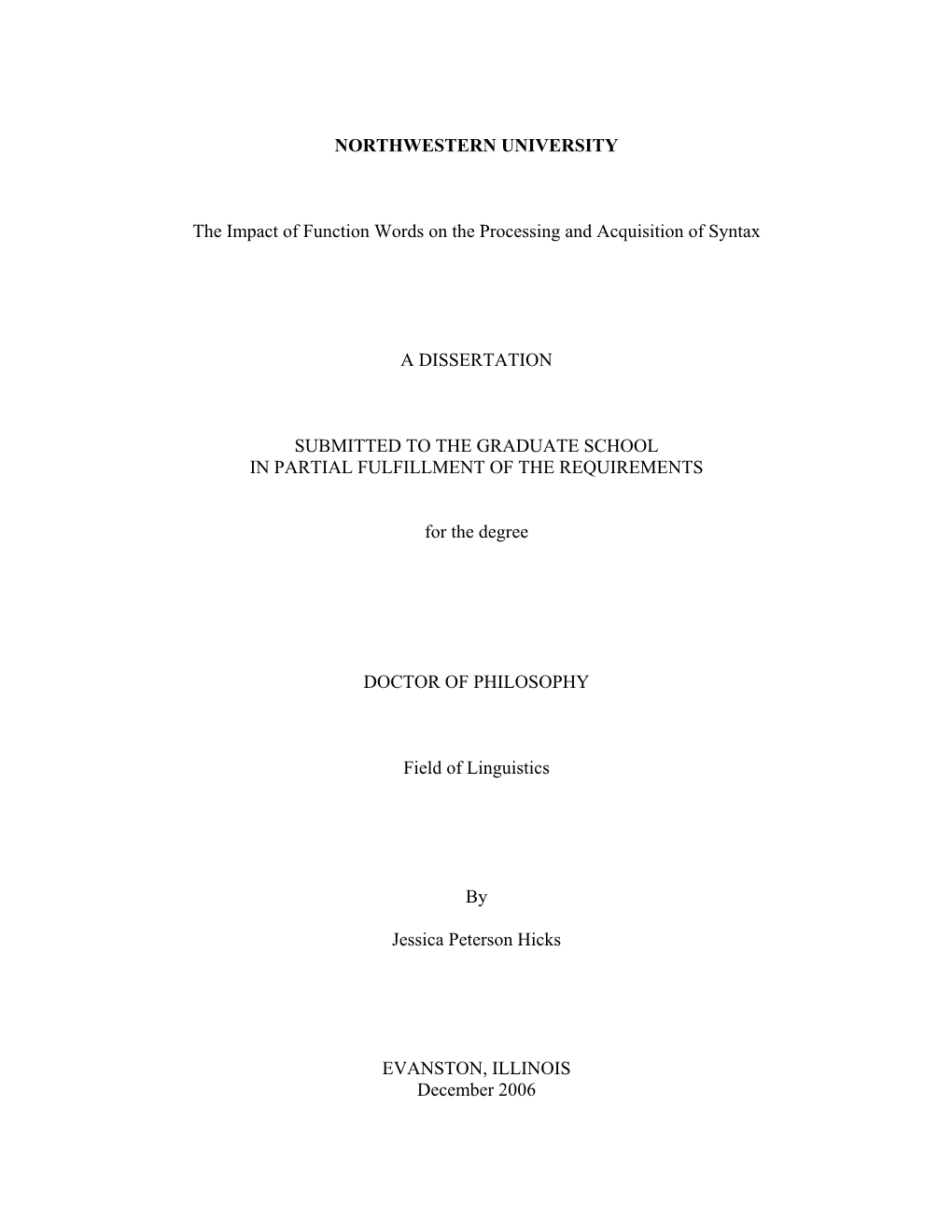 The Impact of Function Words on the Processing and Acquisition of Syntax