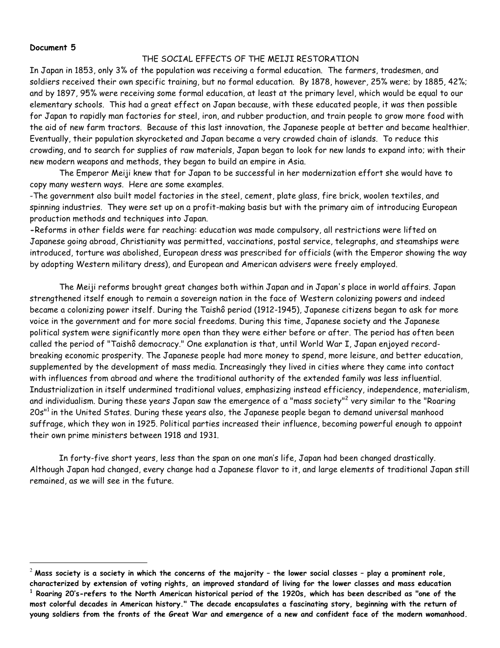 Document 5 the SOCIAL EFFECTS of the MEIJI RESTORATION in Japan in 1853, Only 3% of the Population Was Receiving a Formal Education