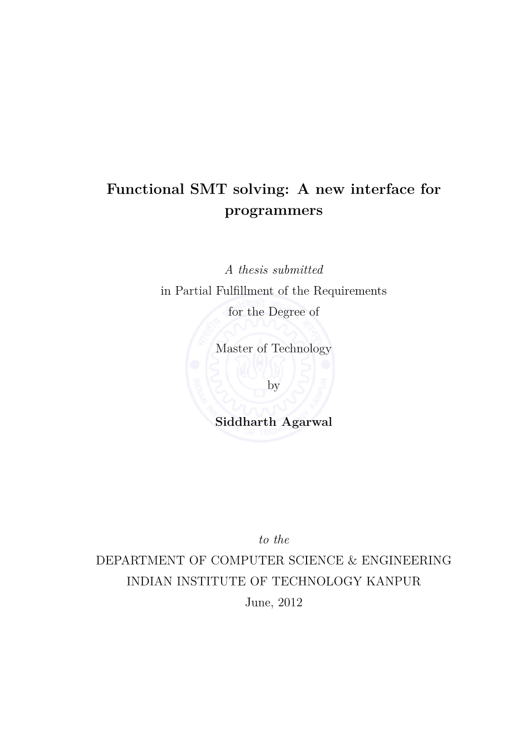 Functional SMT Solving: a New Interface for Programmers
