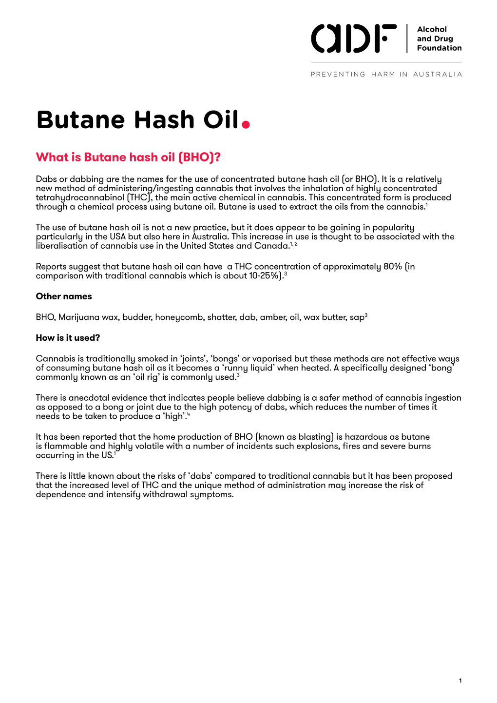 Butane Hash Oil• What Is Butane Hash Oil (BHO)?