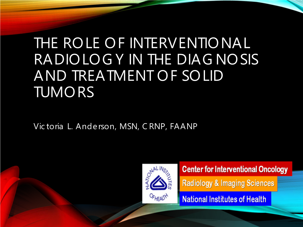 Interventional Radiology in the Diagnosis and Treatment of Solid Tumors