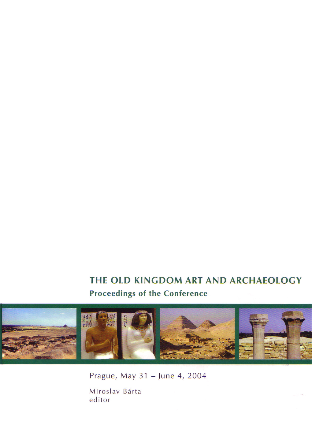 The Old Kingdom Art and Archaeology