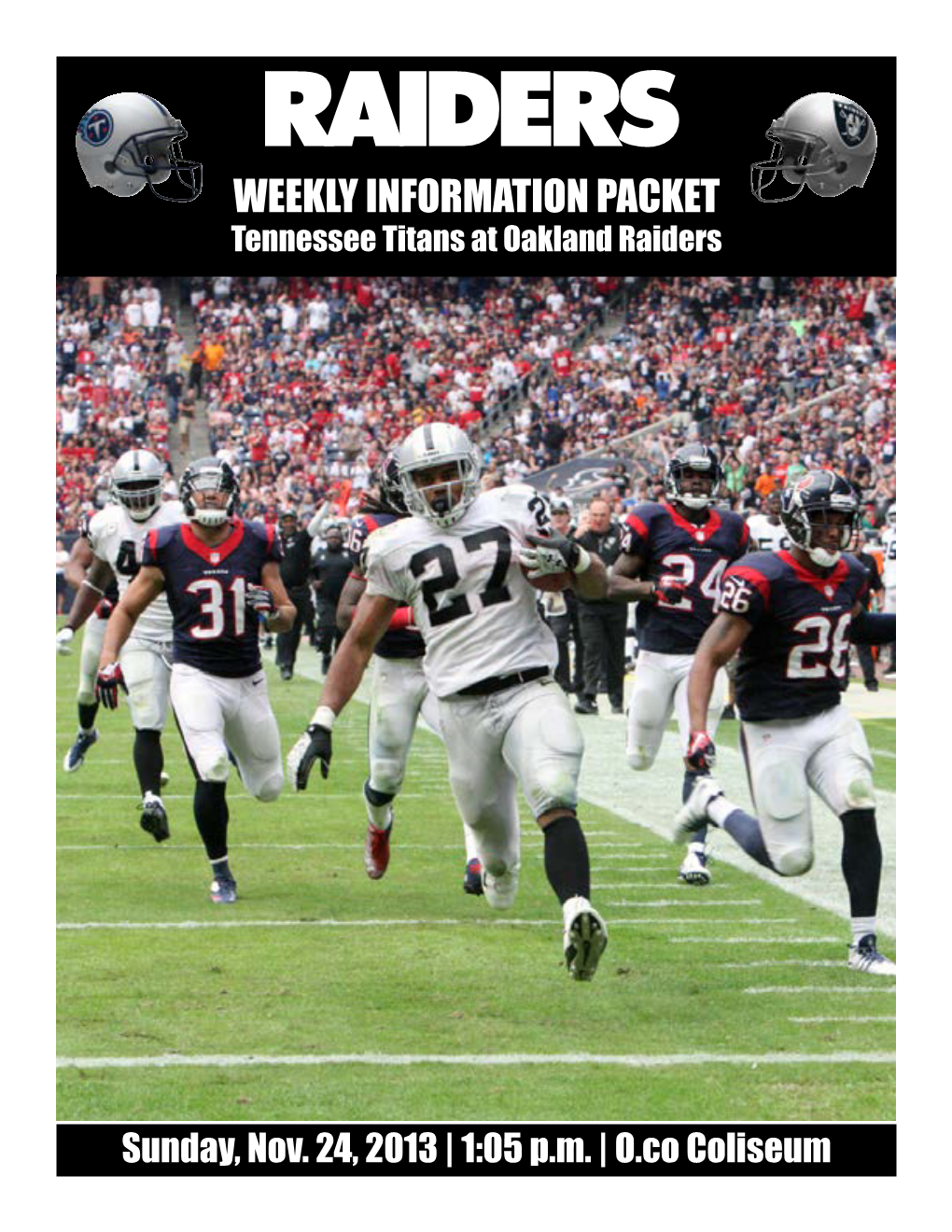 WEEKLY INFORMATION PACKET Tennessee Titans at Oakland Raiders