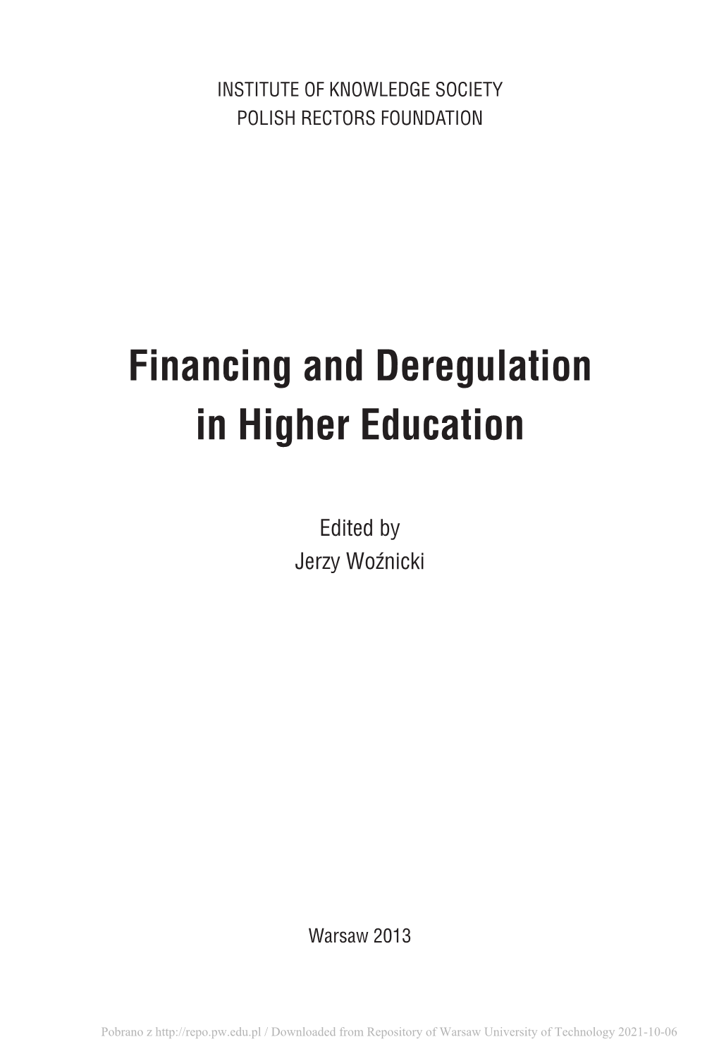 Financing and Deregulation in Higher Education – Case Studies 1.1