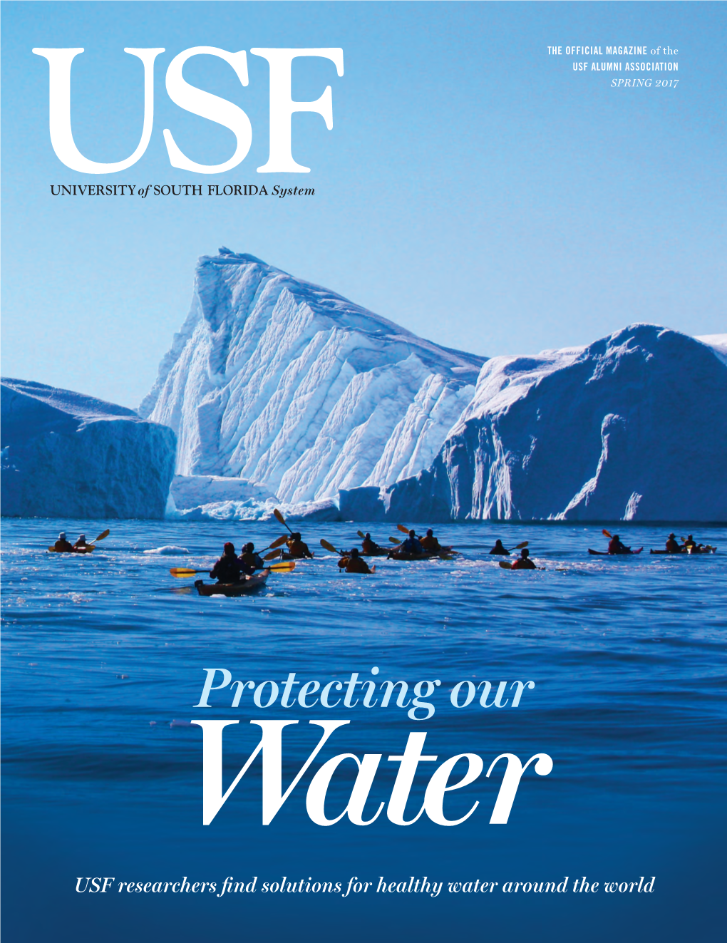 Protecting Our Wate R USF Researchers Find Solutions for Healthy Water Around the World First Look