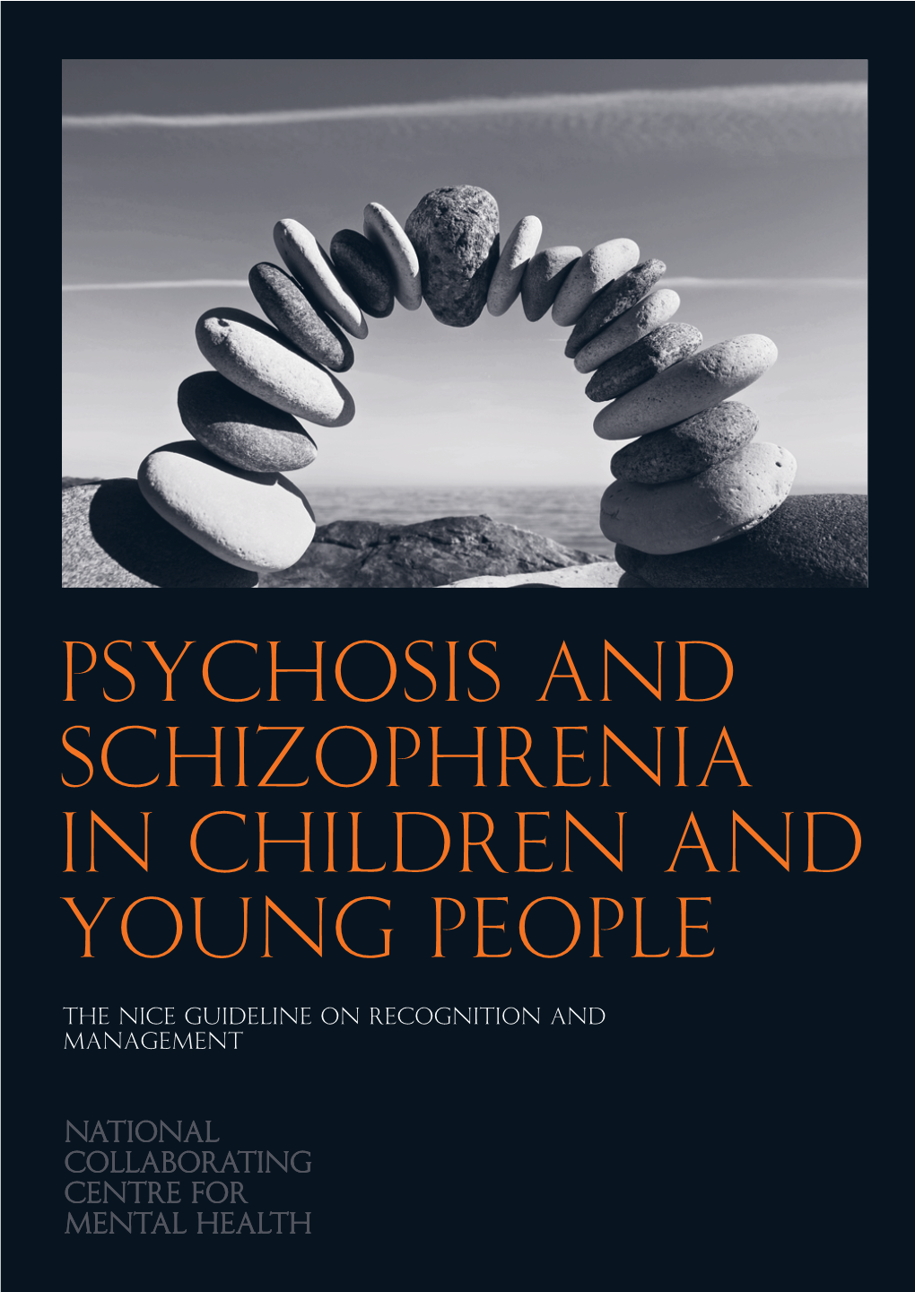 Psychosis and Schizophrenia in Children and Young People'