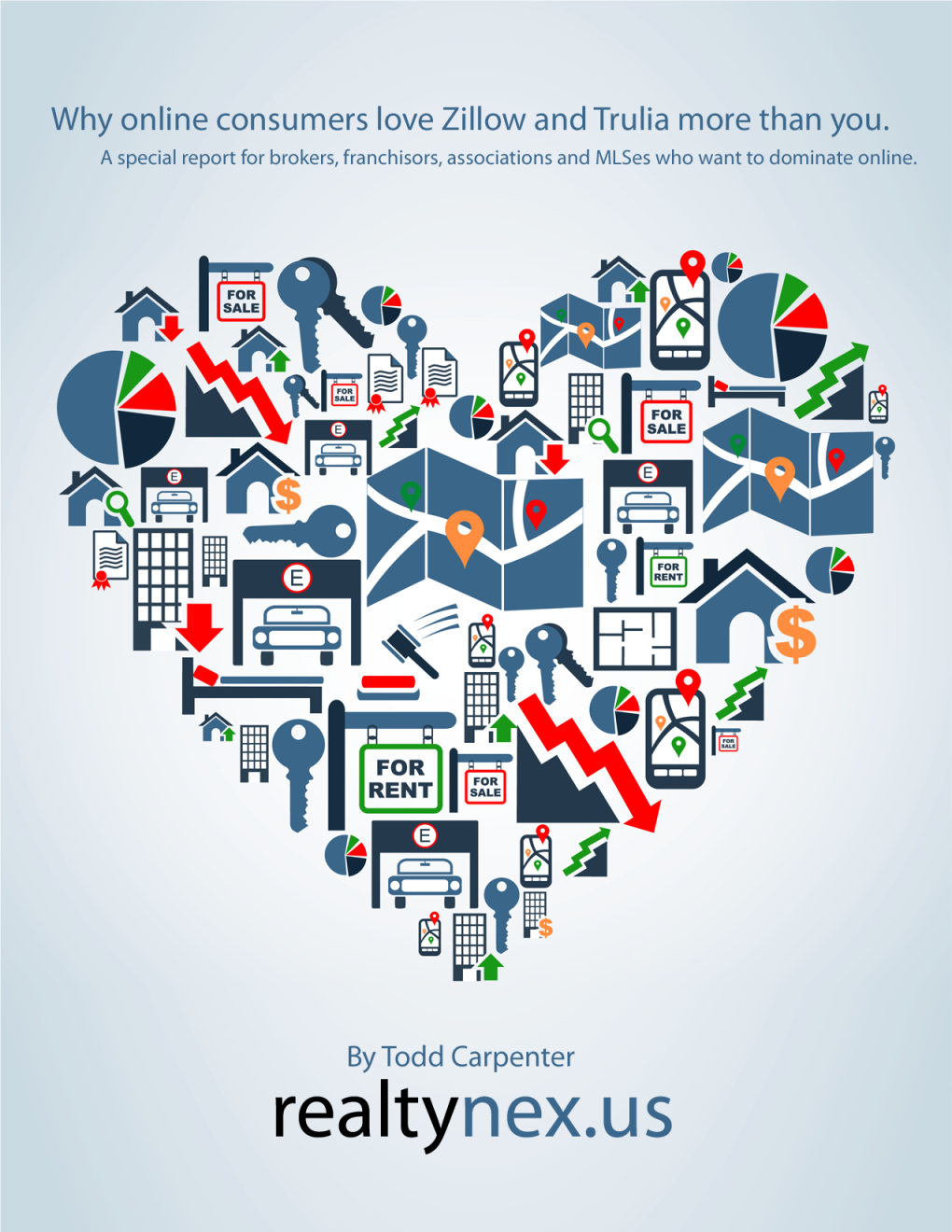 Realtynex.Us Why Online Consumers Love Zillow and Trulia More Than You