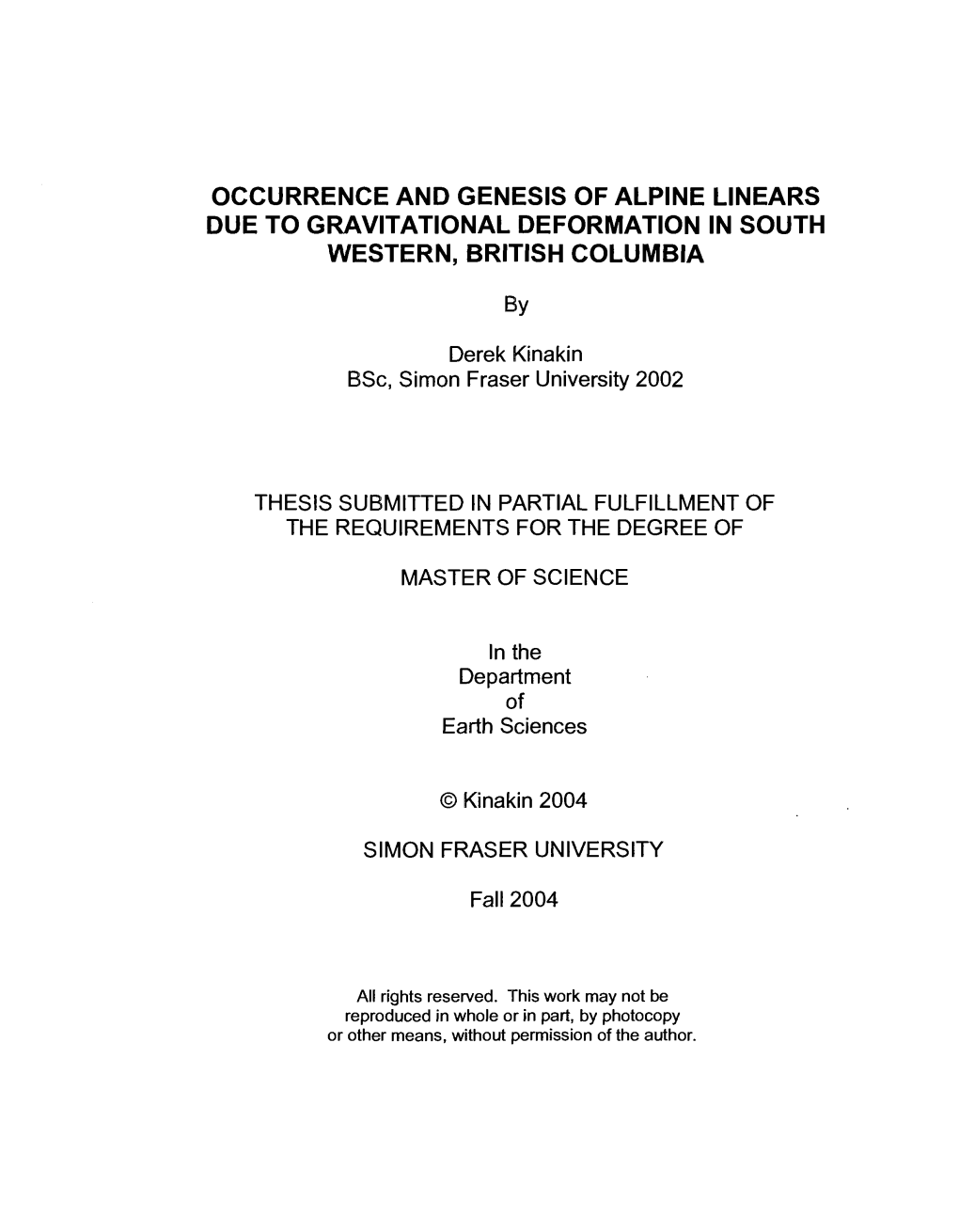 Occurrence and Genesis of Apline Linears Due To