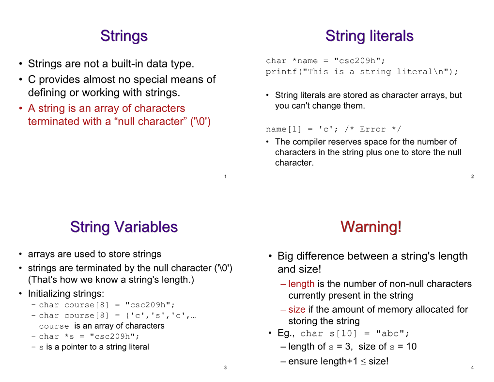 Strings String Literals String Variables Warning!