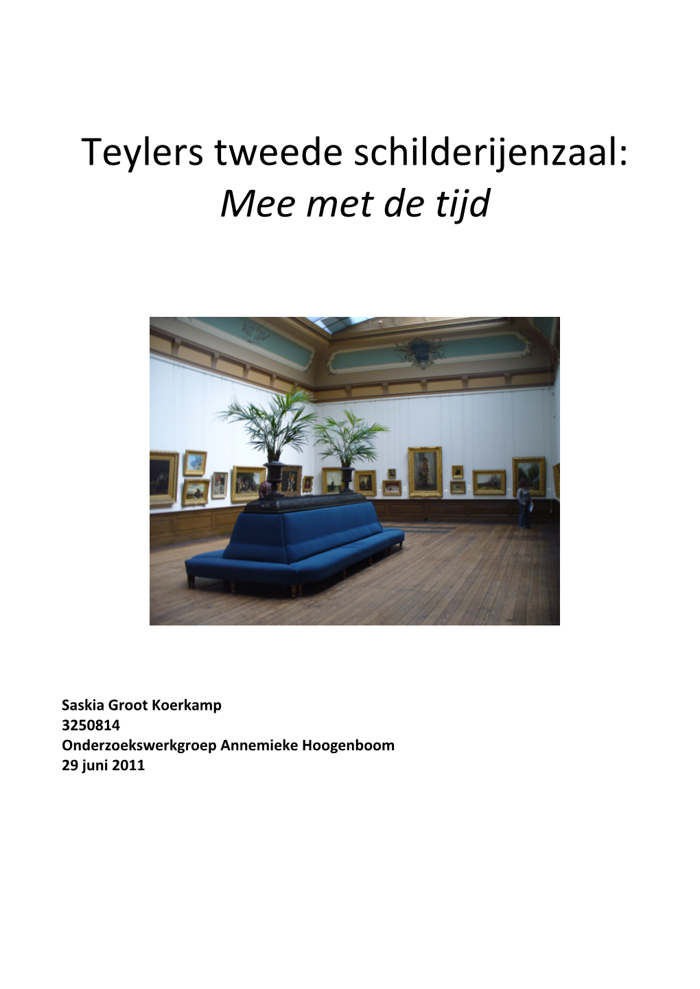 Teylers Tweede Schilderijenzaal: Mee Met De Tijd