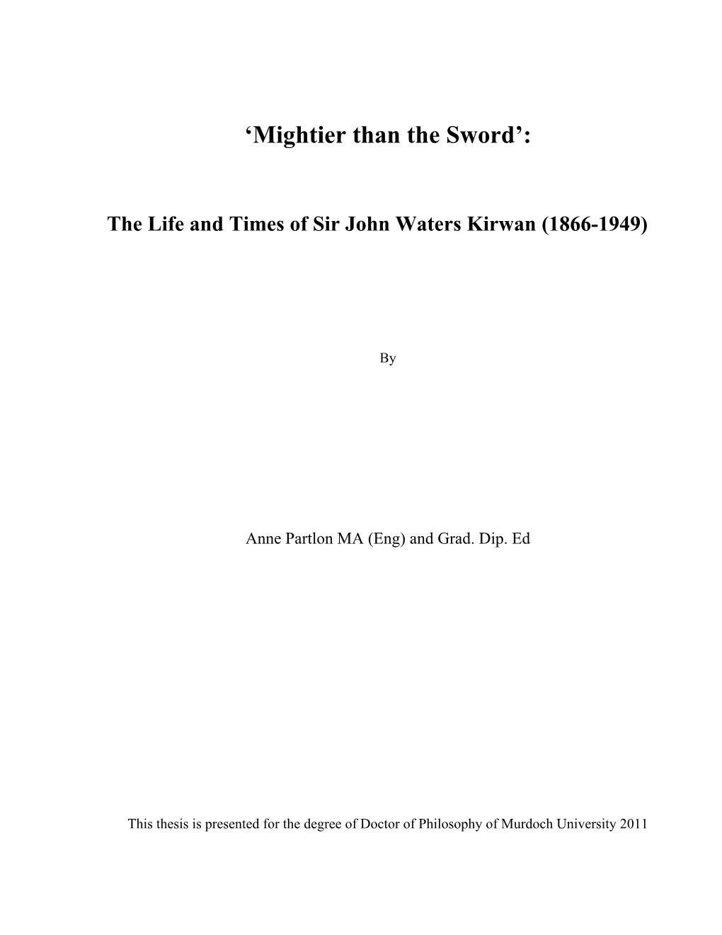 'Mightier Than the Sword': the Life and Times of Sir John Waters Kirwan