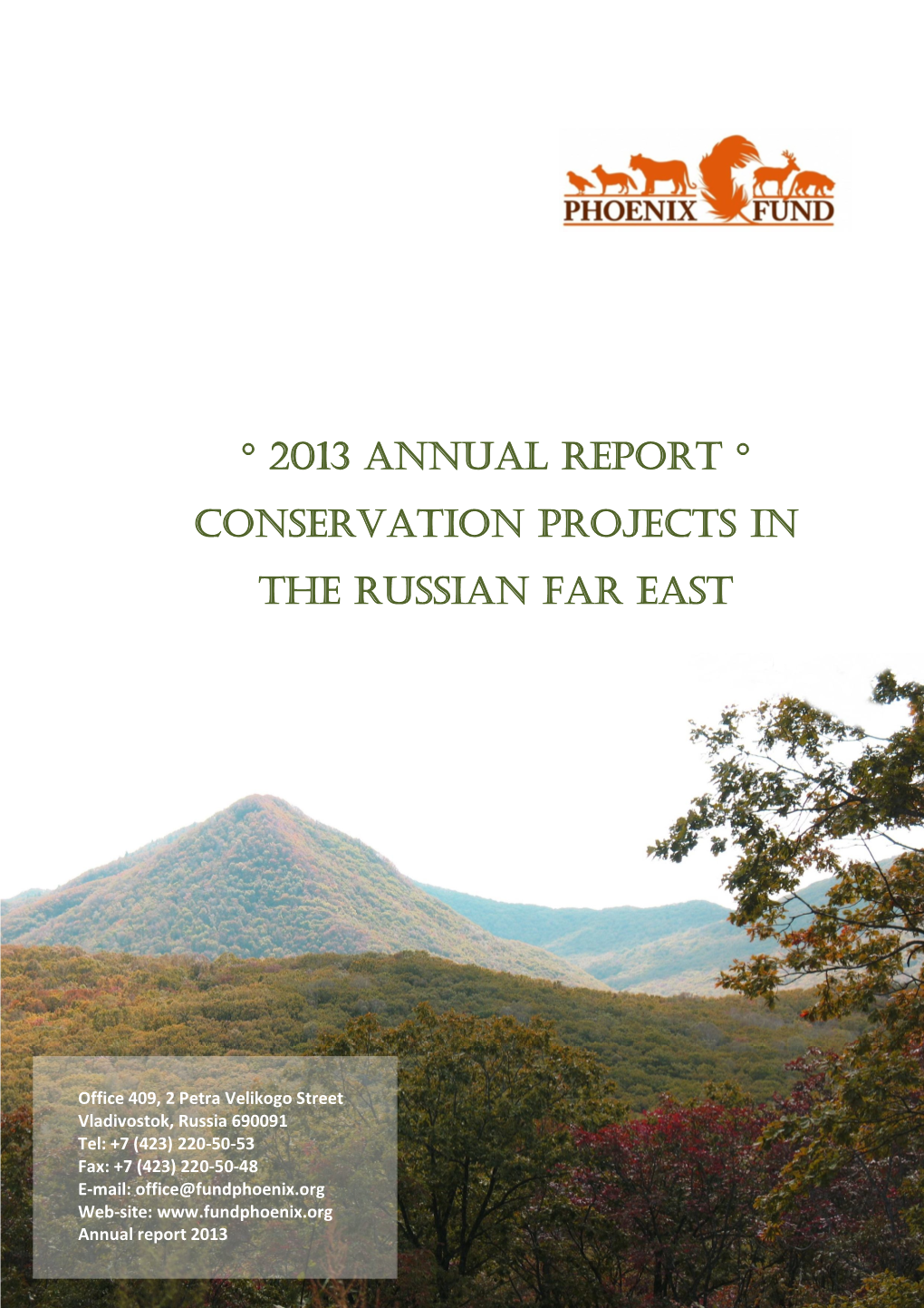 ° 2013 Annual Report ° Conservation Projects in the Russian Far East