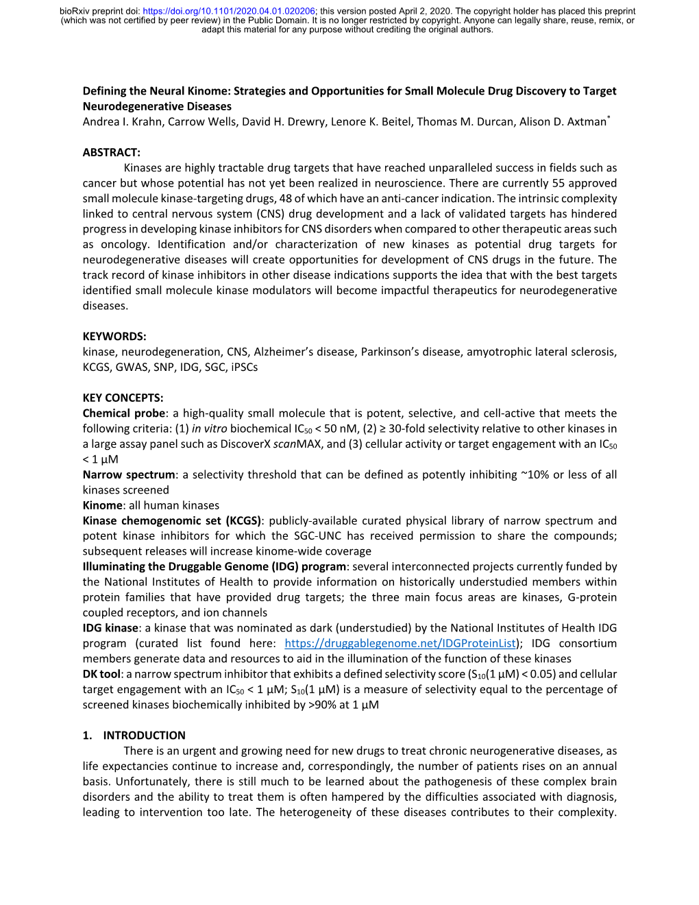 Strategies and Opportunities for Small Molecule Drug Discovery to Target Neurodegenerative Diseases Andrea I