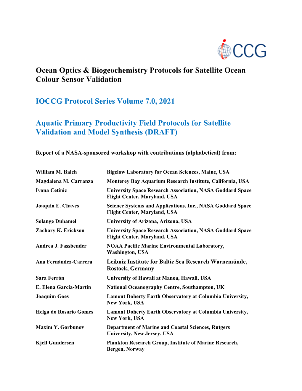 Aquatic Primary Productivity Field Protocols for Satellite Validation and Model Synthesis (DRAFT)