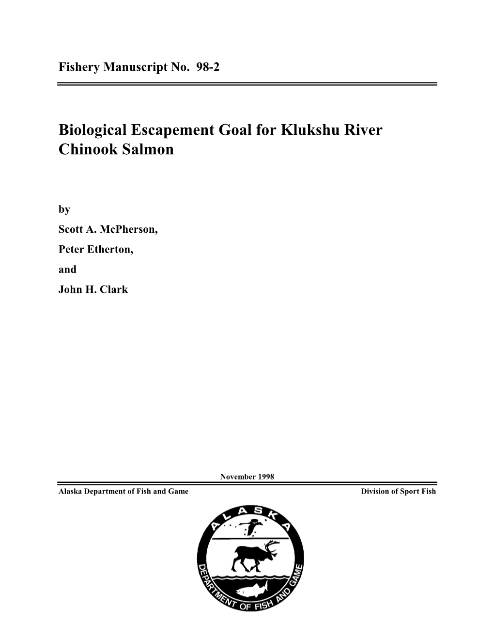 Biological Escapement Goal for Klukshu River Chinook Salmon