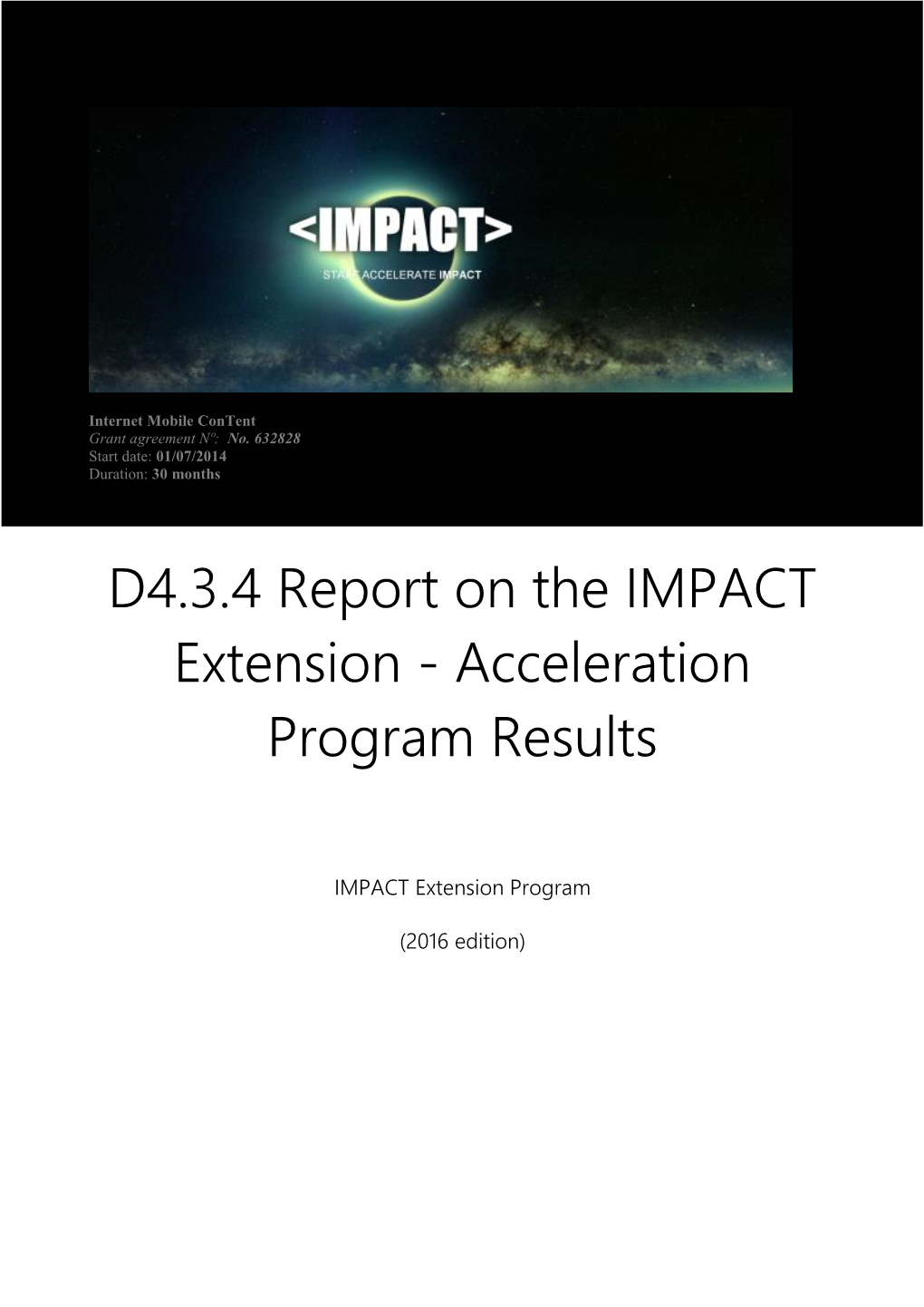 D4.3.4 Report on the IMPACT Extension - Acceleration Program Results