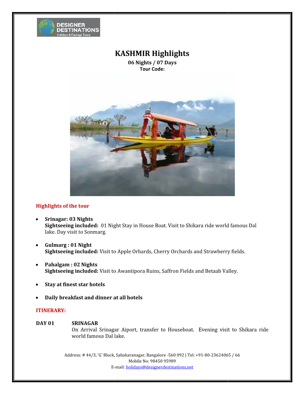 KASHMIR Highlights 06 Nights / 07 Days Tour Code