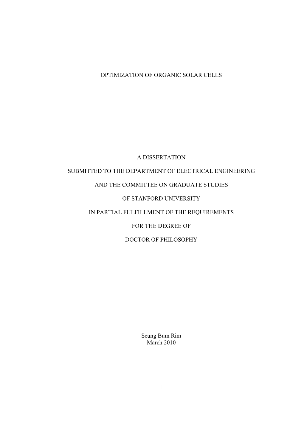 I OPTIMIZATION of ORGANIC SOLAR CELLS a DISSERTATION