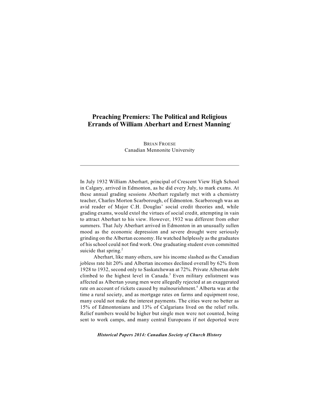 Preaching Premiers: the Political and Religious Errands of William Aberhart and Ernest Manning1