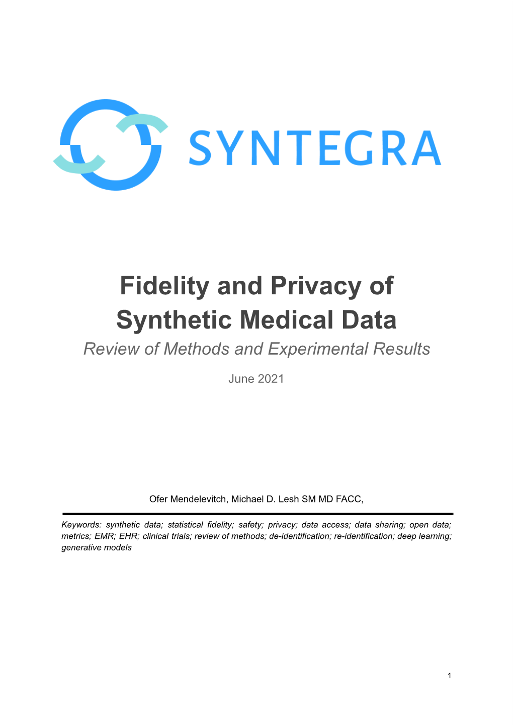 Fidelity and Privacy of Synthetic Medical Data Review of Methods and Experimental Results