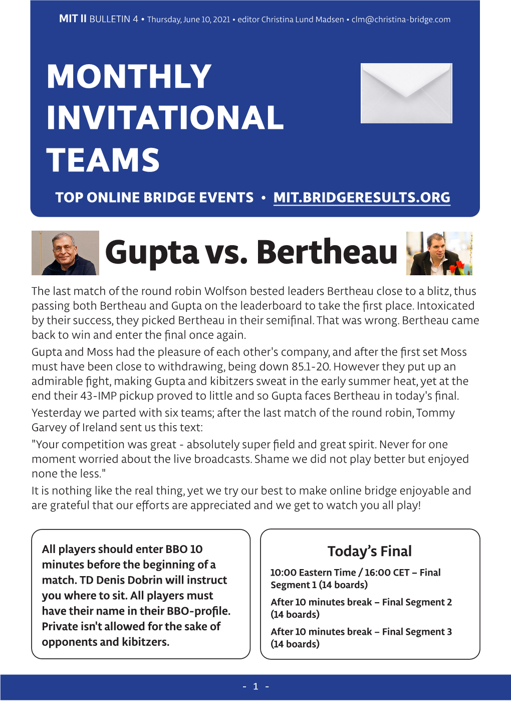 MONTHLY INVITATIONAL TEAMS Gupta Vs. Bertheau