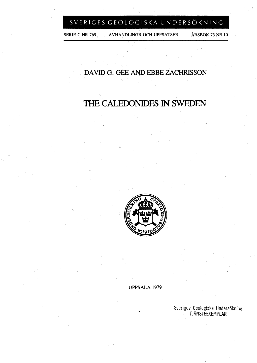 The Caiedonides in Sweden