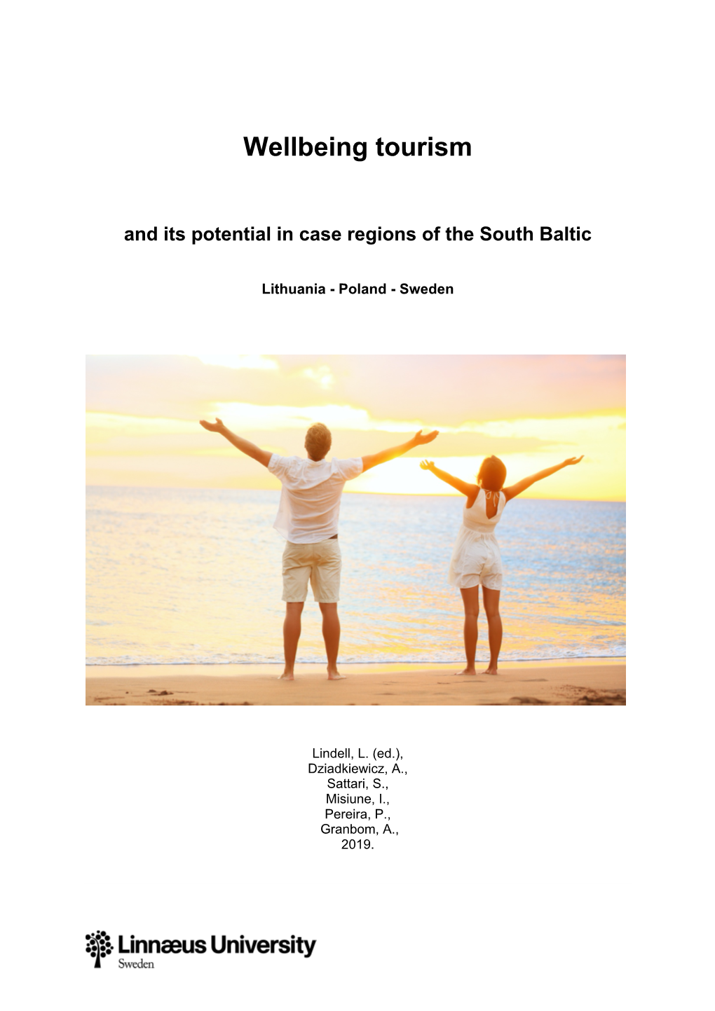 Wellbeing Tourism and Its Potential in Case Regions of the South Baltic