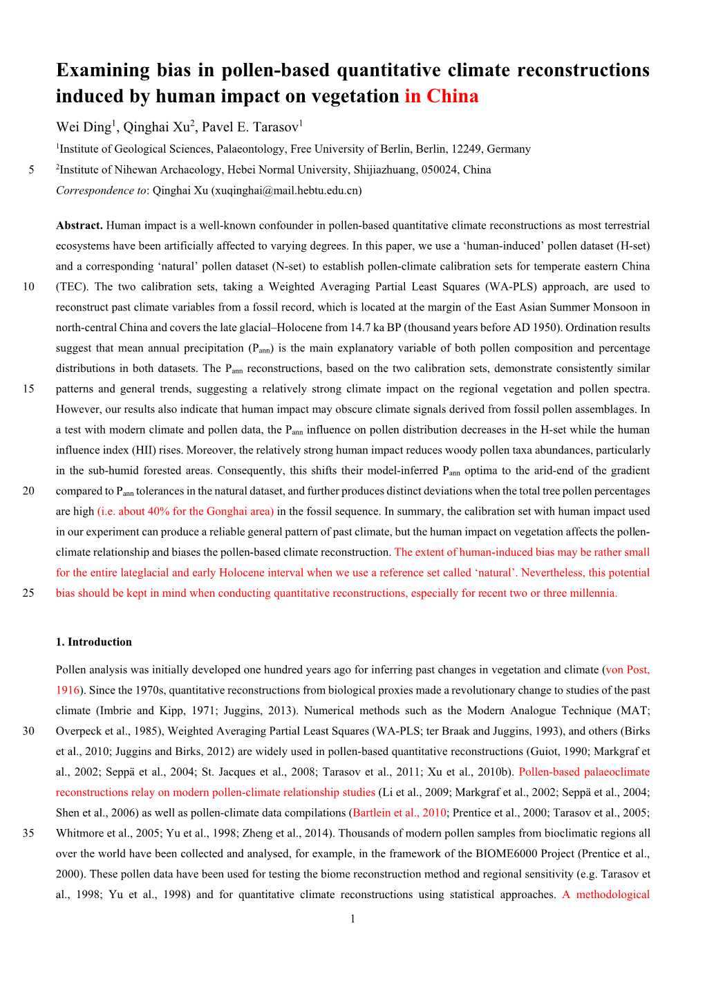 Examining Bias in Pollen-Based Quantitative Climate Reconstructions Induced by Human Impact on Vegetation in China Wei Ding1, Qinghai Xu2, Pavel E