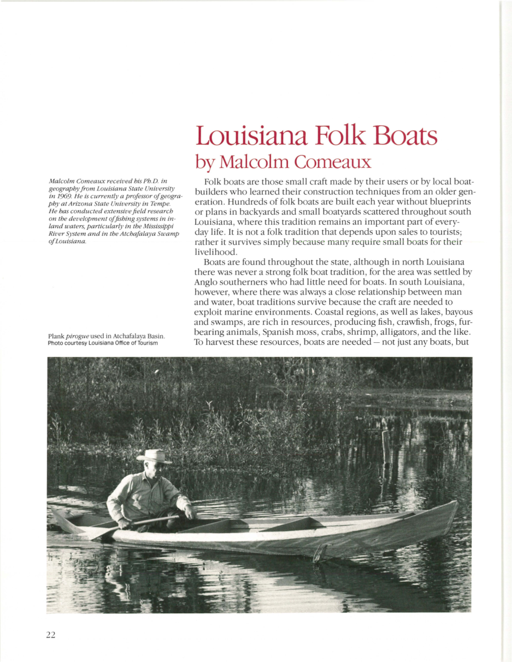 Louisiana Folk Boats by Malcolm Comeaux Malcolm Comeaux Received His Ph.D