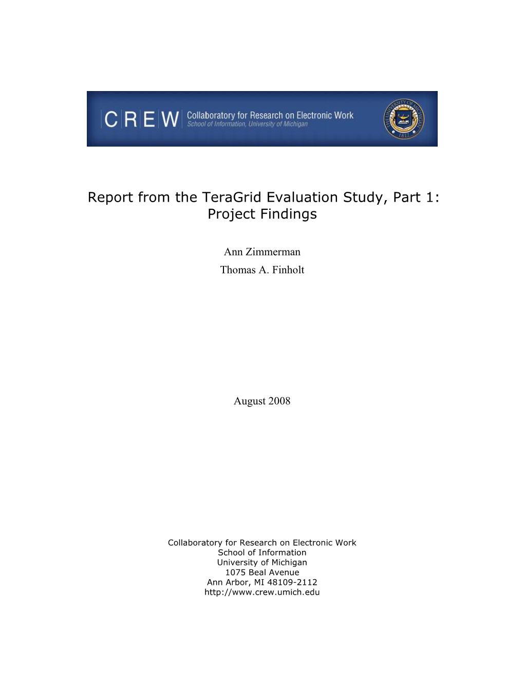 Teragrid Evaluation Report Project Findings August 2008