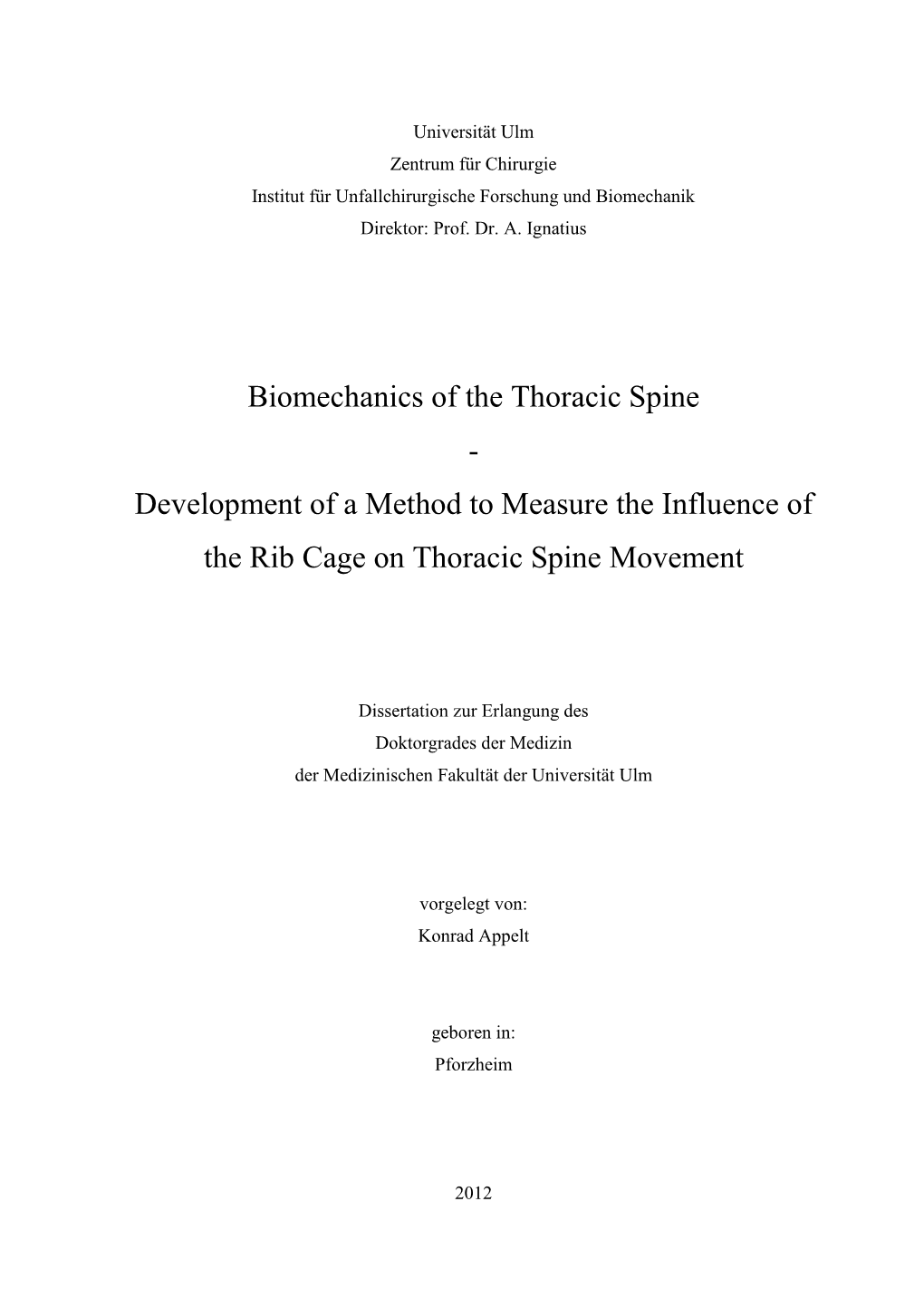 Biomechanics of the Thoracic Spine - Development of a Method to Measure the Influence of the Rib Cage on Thoracic Spine Movement