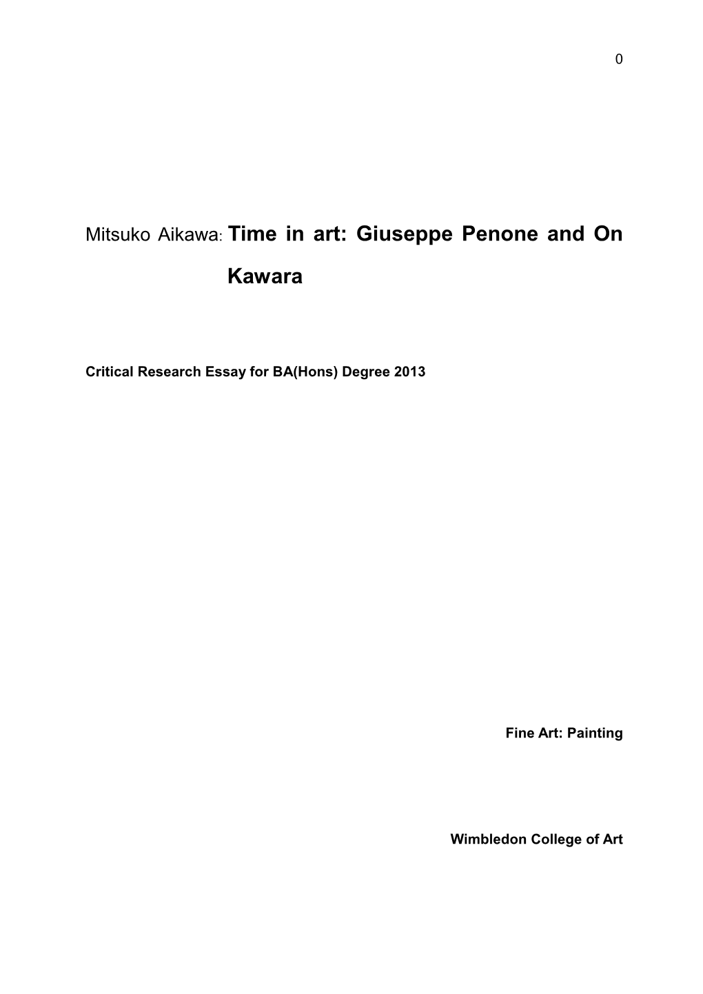 Giuseppe Penone and on Kawara