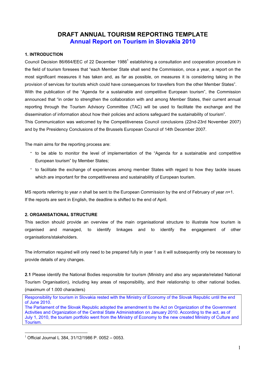 DRAFT ANNUAL TOURISM REPORTING TEMPLATE Annual Report on Tourism in Slovakia 2010