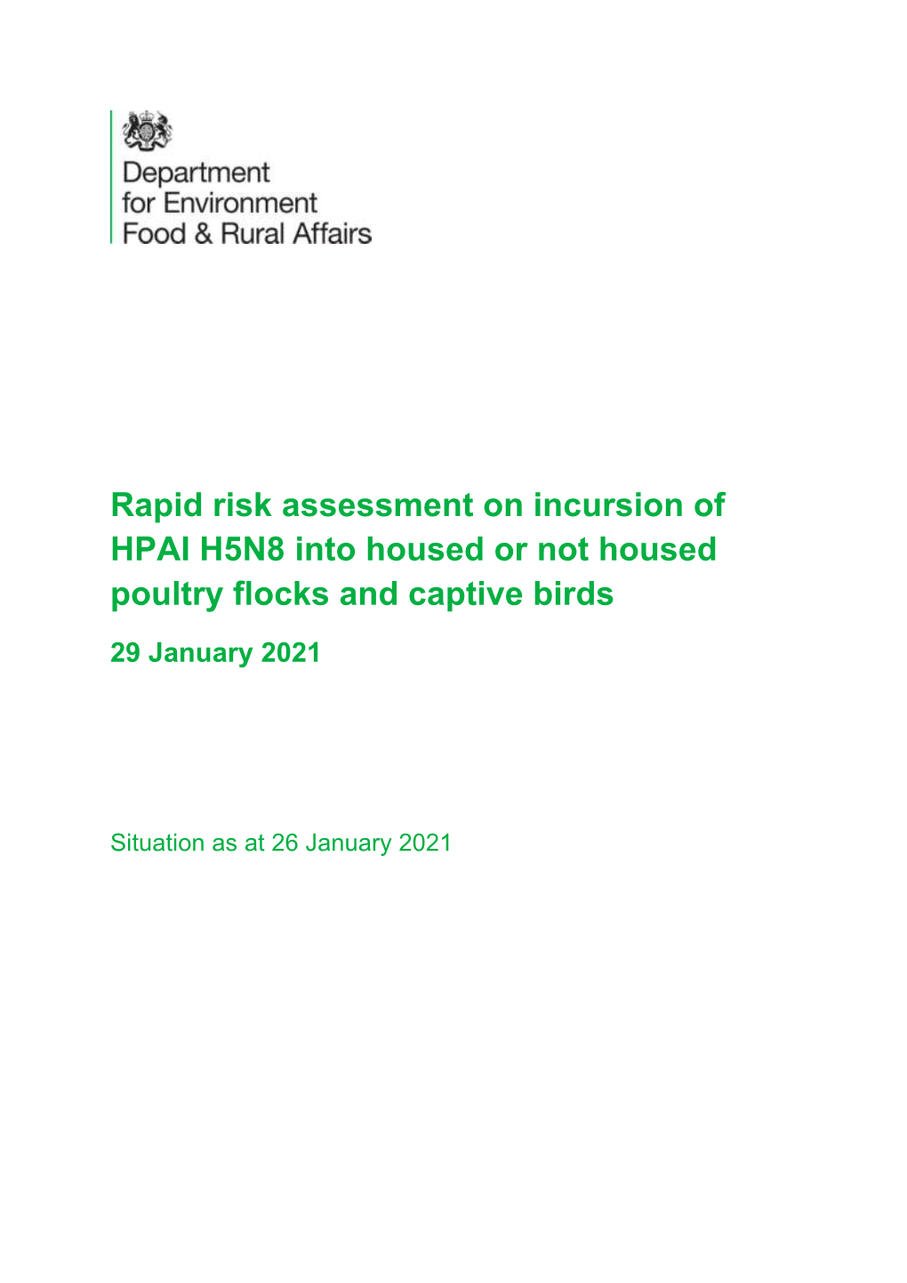 Rapid Risk Assessment on Incursion of HPAI H5N8 Into Housed Or Not Housed Poultry Flocks and Captive Birds