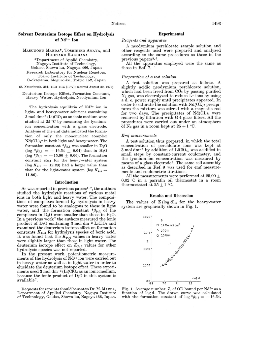 Solvent Deuterium Isotope Effect on Hydrolysis of Nd3+ Ion , and As Was