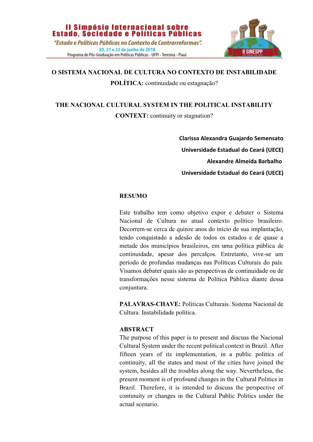 O SISTEMA NACIONAL DE CULTURA NO CONTEXTO DE INSTABILIDADE POLÍTICA: Continuidade Ou Estagnação?