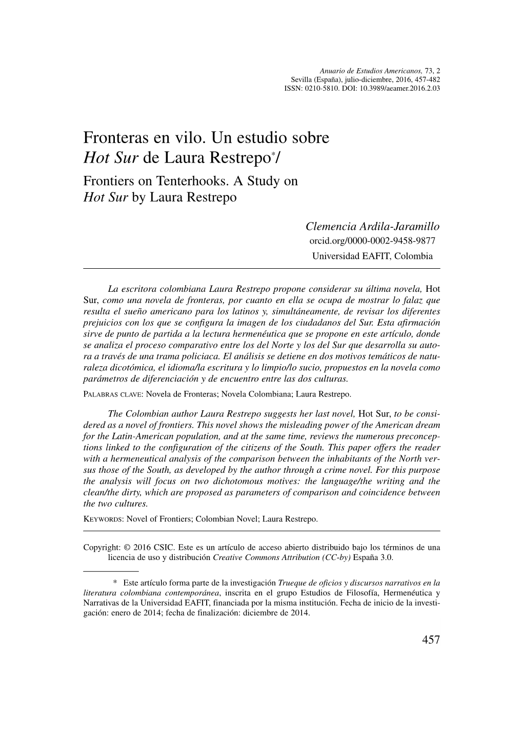 Fronteras En Vilo. Un Estudio Sobre Hot Sur De Laura Restrepo*/ Frontiers on Tenterhooks