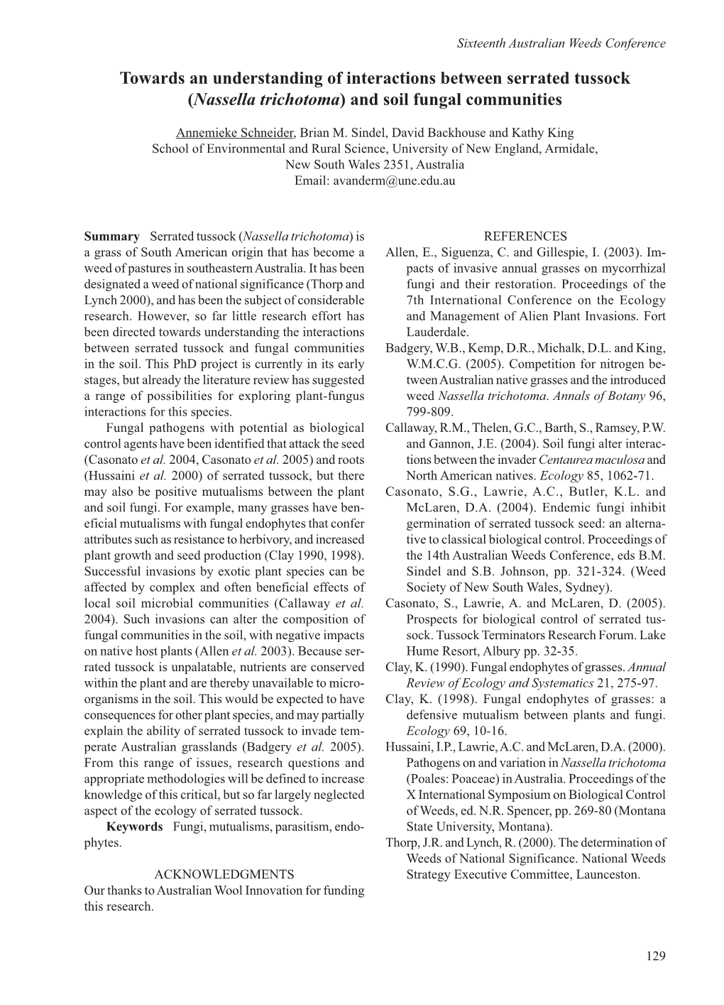 View Has Suggested Tween Australian Native Grasses and the Introduced a Range of Possibilities for Exploring Plant-Fungus Weed Nassella Trichotoma