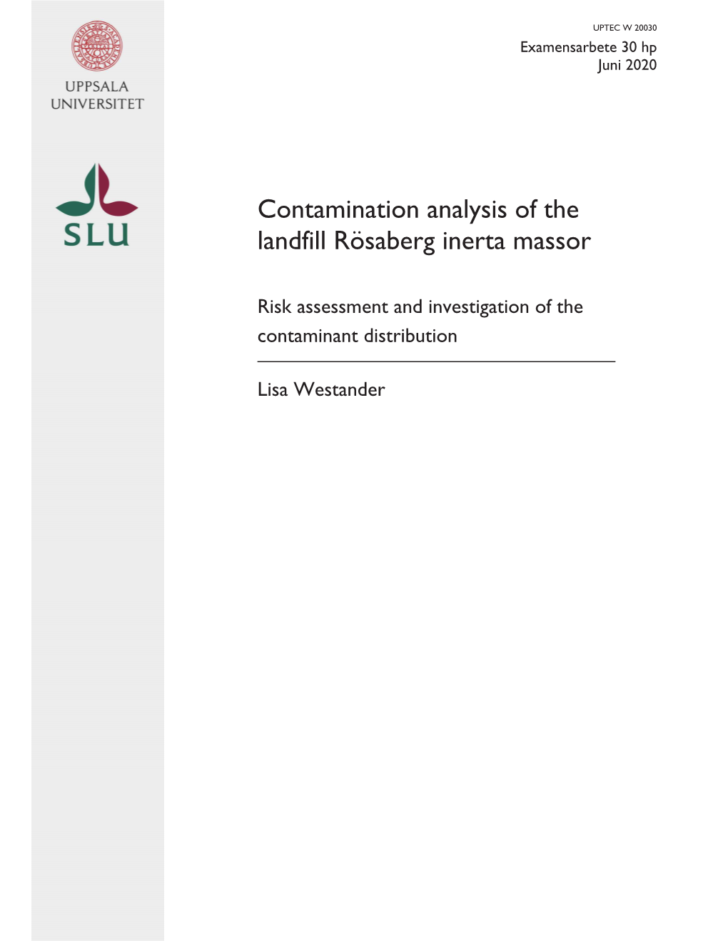 Contamination Analysis of the Landfill Rösaberg Inerta Massor