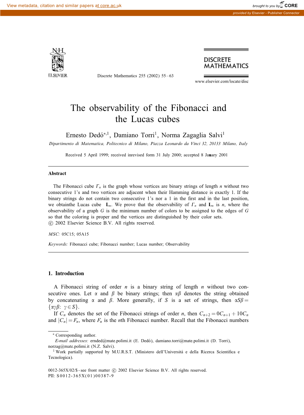 The Observability of the Fibonacci and the Lucas Cubes